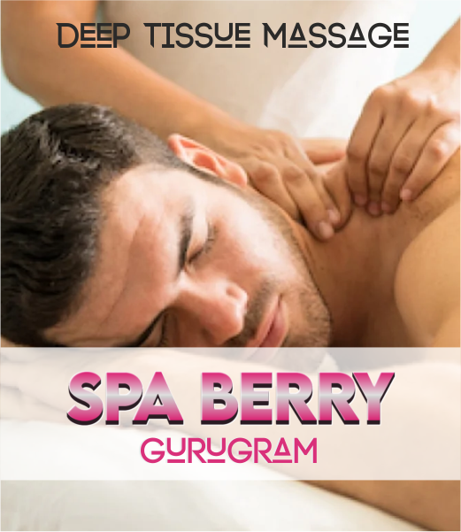 Deep Tissue Massage in Gurugram
